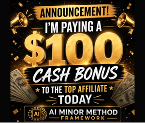 $100 Cash Bonus To The Top Affiliate Today -- AI Miner Method Framework